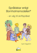 Sprklekar enligt Bornholmsmodellen : en vg till skriftsprket