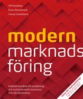 Modern marknadsfring : praktisk handbok fr smfretag och multinationella koncerner - och allt dremellan.