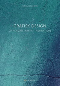 Grafisk design, vningar  fakta  inspiration