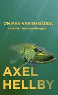 Om man var en gdda : Historier frn Hundberget