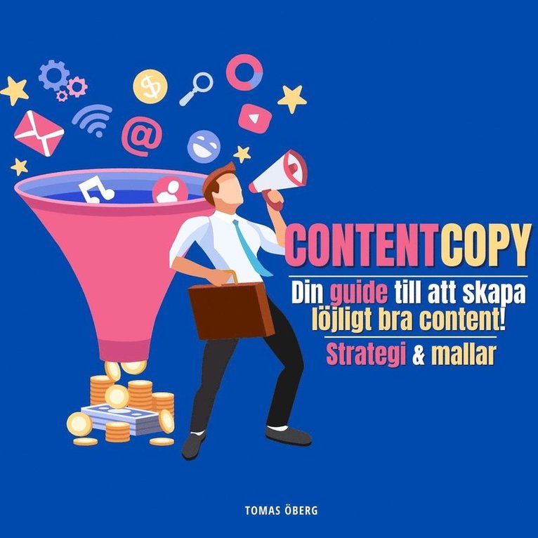 Tomas Öberg - Content marketing: En steg-för-steg guide med mallar & statistik!, Ljudbok
