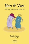 Bim & Vim. Jakten p dammrttorna