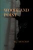 Michael James Moscrop - Woodland Point, E-bok