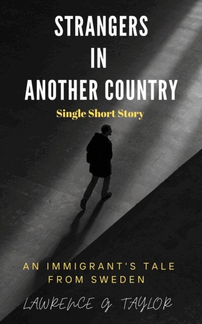 Lawrence G. Taylor - Strangers in Another Country - A Short Story, E-bok