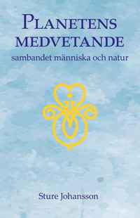 Planetens medvetande : sambandet m�nniska och natur