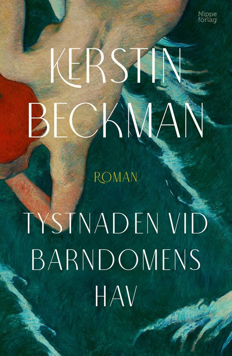 Kerstin Beckman - Tystnaden vid barndomens hav, Inbunden