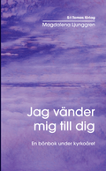 Jag v�nder mig till dig