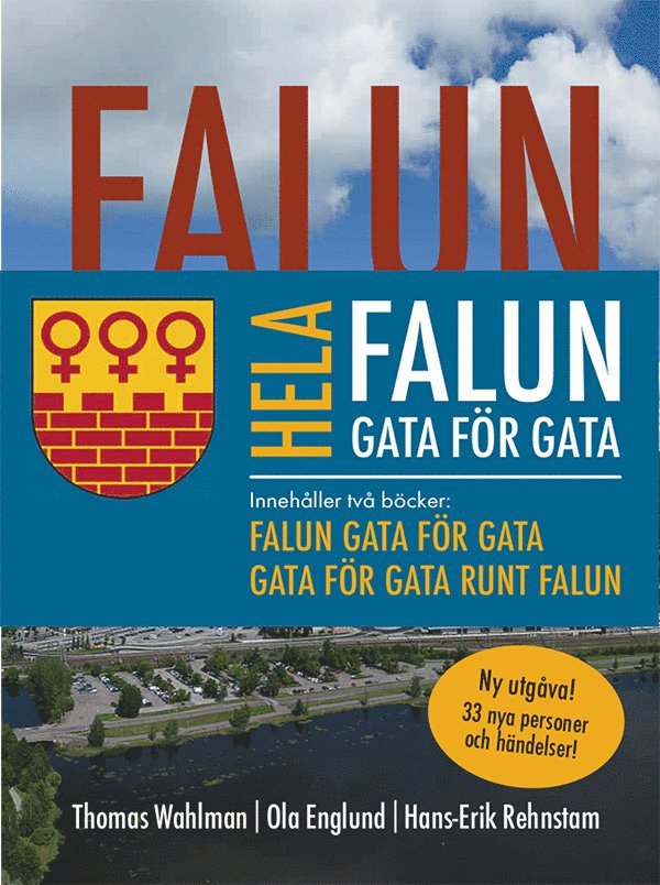 Thomas Wahlman, Ola Englund, Hans-Erik Rehnstam - Hela Falun gata för gata (bokpaket), Häftad. Tillgänglighet: Lägg i varukorg