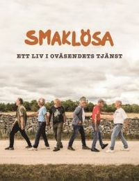 Smakl�sa - Ett liv i ov�sendets tj�nst