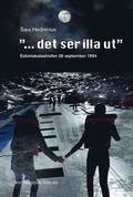 "...det ser illa ut" : Estoniakatastrofen 28 september 1994