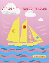 Vrlden r i waldorfskolan