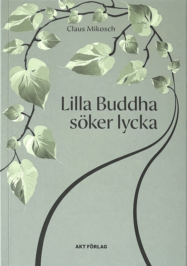 Claus Mikosch - Lilla Buddha söker lycka, Häftad