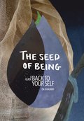 The seed of being