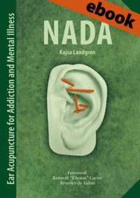 NADA - Ear Acupuncture for Addiction and Mental Illness