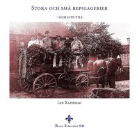 Stora och sm� repslagerier : och lite till