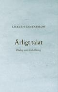 Ärligt talat : Dialog som livshållning