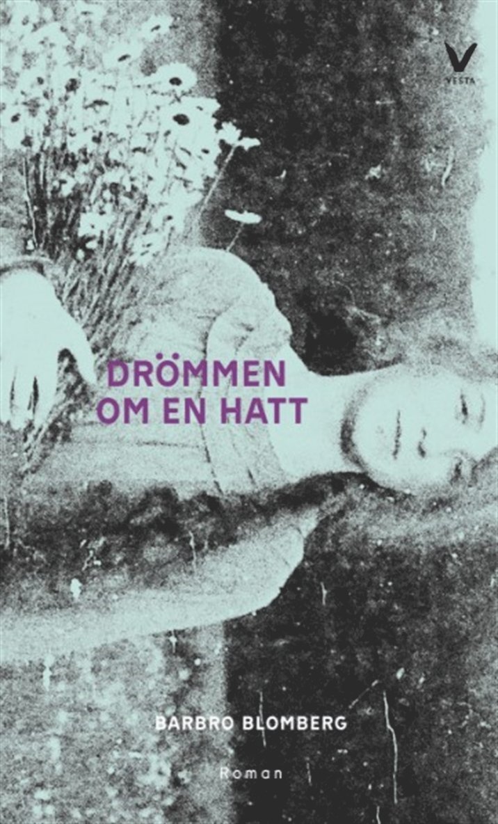 Barbro Blomberg - Drömmen om en hatt, E-bok