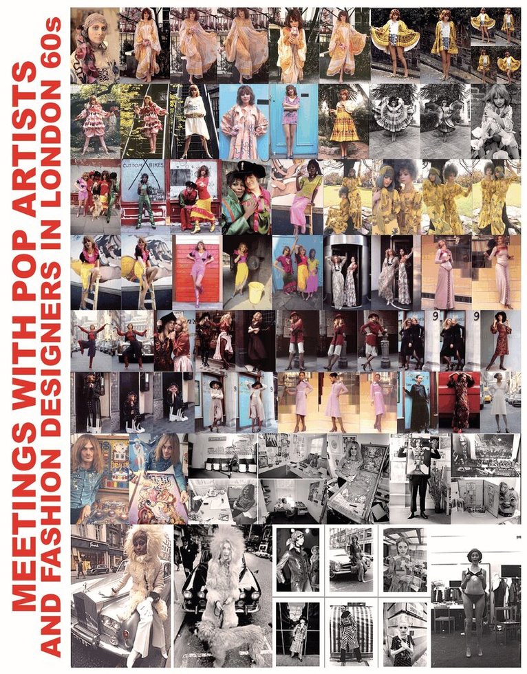 Bruno Karlson - Meetings with Pop Artists and Fashion Designers in London 60s, Inbunden. Tillgänglighet: Lägg i varukorg