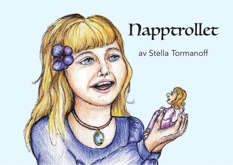 Stella Tormanoff - Napptrollet, E-bok