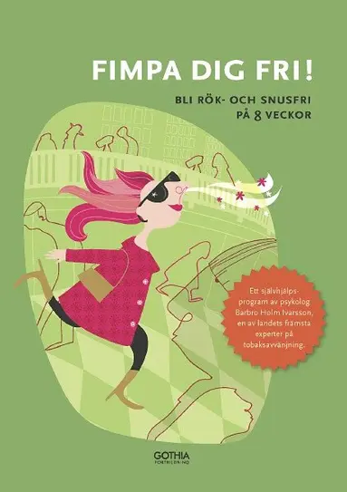 Barbro Holm Ivarsson - Fimpa dig fri! : bli rök- och snusfri på 8 veckor, Häftad