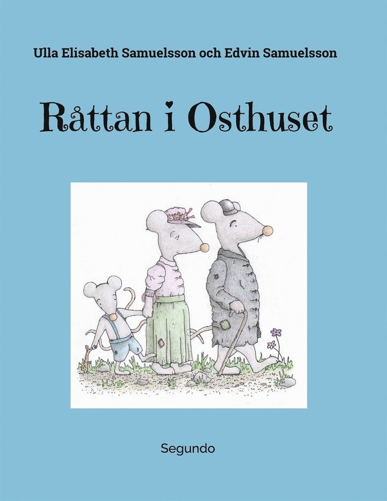 Ulla Elisabeth Samuelsson, Edvin Samuelsson - Råttan i Osthuset, E-bok