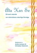 Alla kan se : ett sant vetande om mnniskans naturliga frmga
