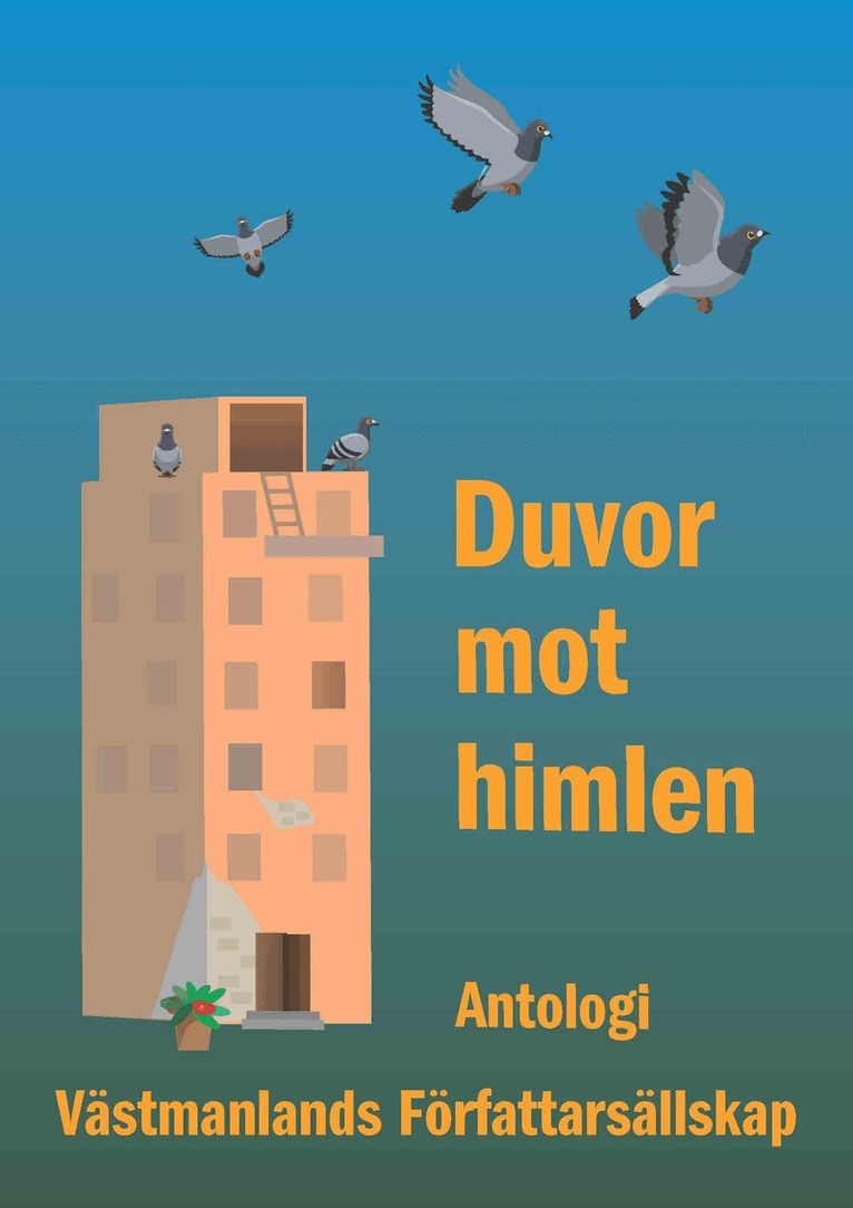 Duvor mot himlen, Häftad