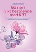 KBT vid vervikt : det vetenskapliga programmet som fr dig att m bttre, minska din stress och g ner i vikt bestende