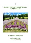 Historiska platser i Vstmanland : sexton besksml
