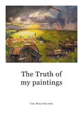 The Truth of my paintings