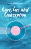 Sarah Alexandra Jones - Love, Lies and Conception, E-bok