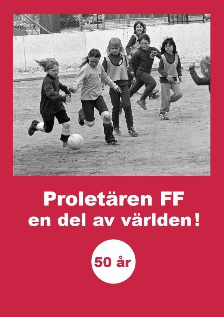 Proletären FF - Proletären FF : en del av världen!, Inbunden