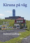 Kiruna p vg - stadsomvandlingen