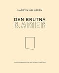 Den brutna ramen : tradition, konvention och uppbrott i mleriet