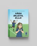 Vga skjuta, Ella!