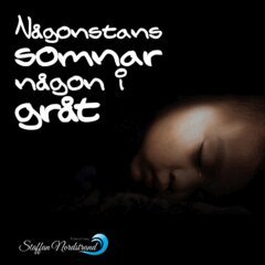 Staffan Nordstrand - Någonstans somnar någon i gråt, E-bok