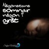 Staffan Nordstrand - Någonstans somnar någon i gråt, E-bok