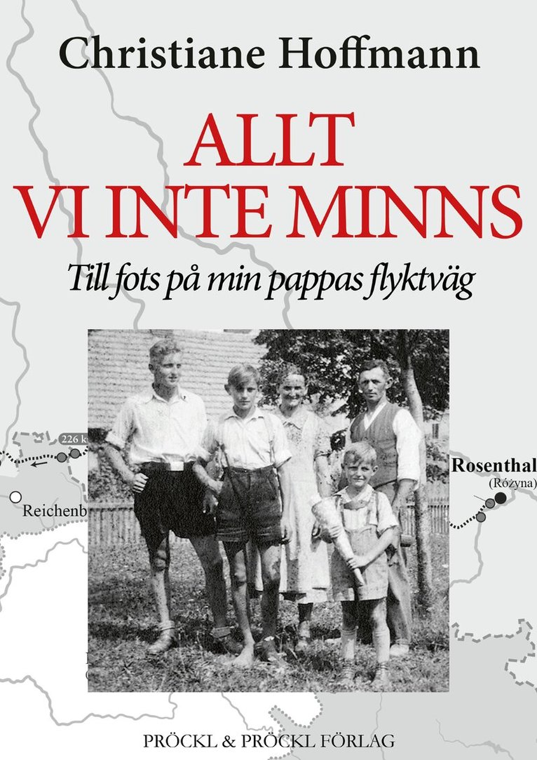 Christiane Hoffmann - Allt vi inte minns:Till fots på min pappas flyktväg, Pocket