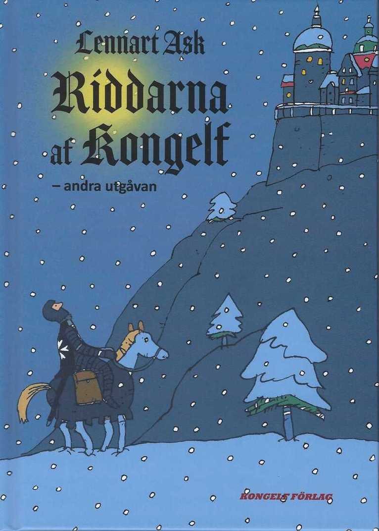 Lennart Ask - Riddarna af Kongelf, Inbunden