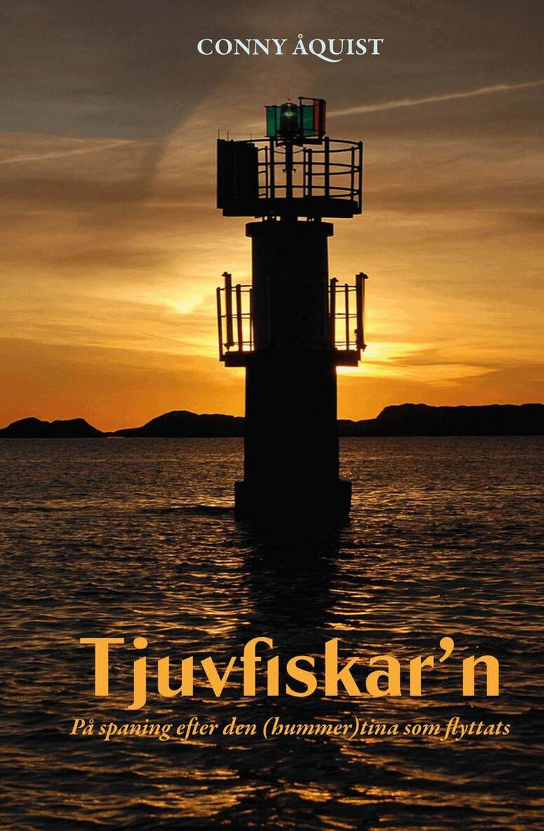 Conny Åqvist - Tjuvfiskar'n : på spaning efter den (hummer)tina som flyttats, Storpocket