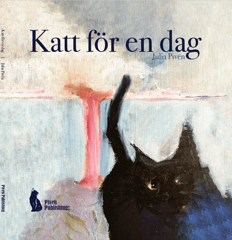 Julia Pivén - Katt för en dag, Inbunden