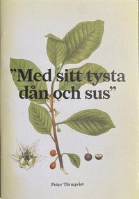 ""Med sitt tysta dn och sus"" - Nt synnerligt smtt om den lskvrda busken brakved och dess gst citronfjrilen