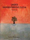 Under hngbjrkens slja : Kortdikter
