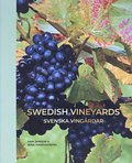 Swedish vineyards - Svenska vingårdar