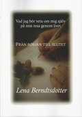 Vad jag br veta om mig sjlv p min resa genom livet : frn brjan till slutet