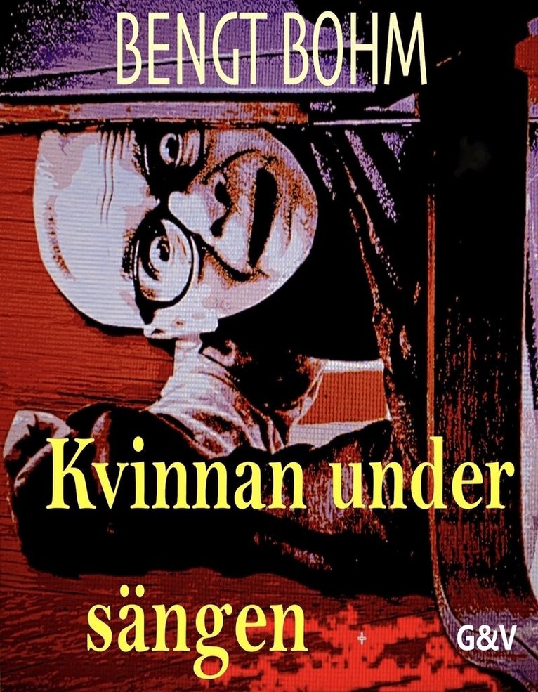 Bengt Bohm - Kvinnan under sängen, E-bok
