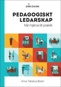 Pedagogiskt ledarskap: frn hjrna till praktik