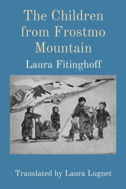 Laura Fitinghoff - Children from Frostmo Mountain, E-bok