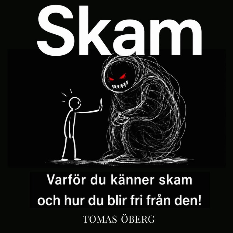 Tomas Öberg - Varför du känner skam och hur du blir fri från den, Ljudbok