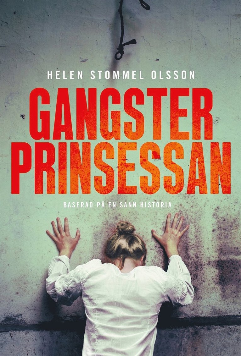 Helen Stommel Olsson - Gangsterprinsessan, E-bok
